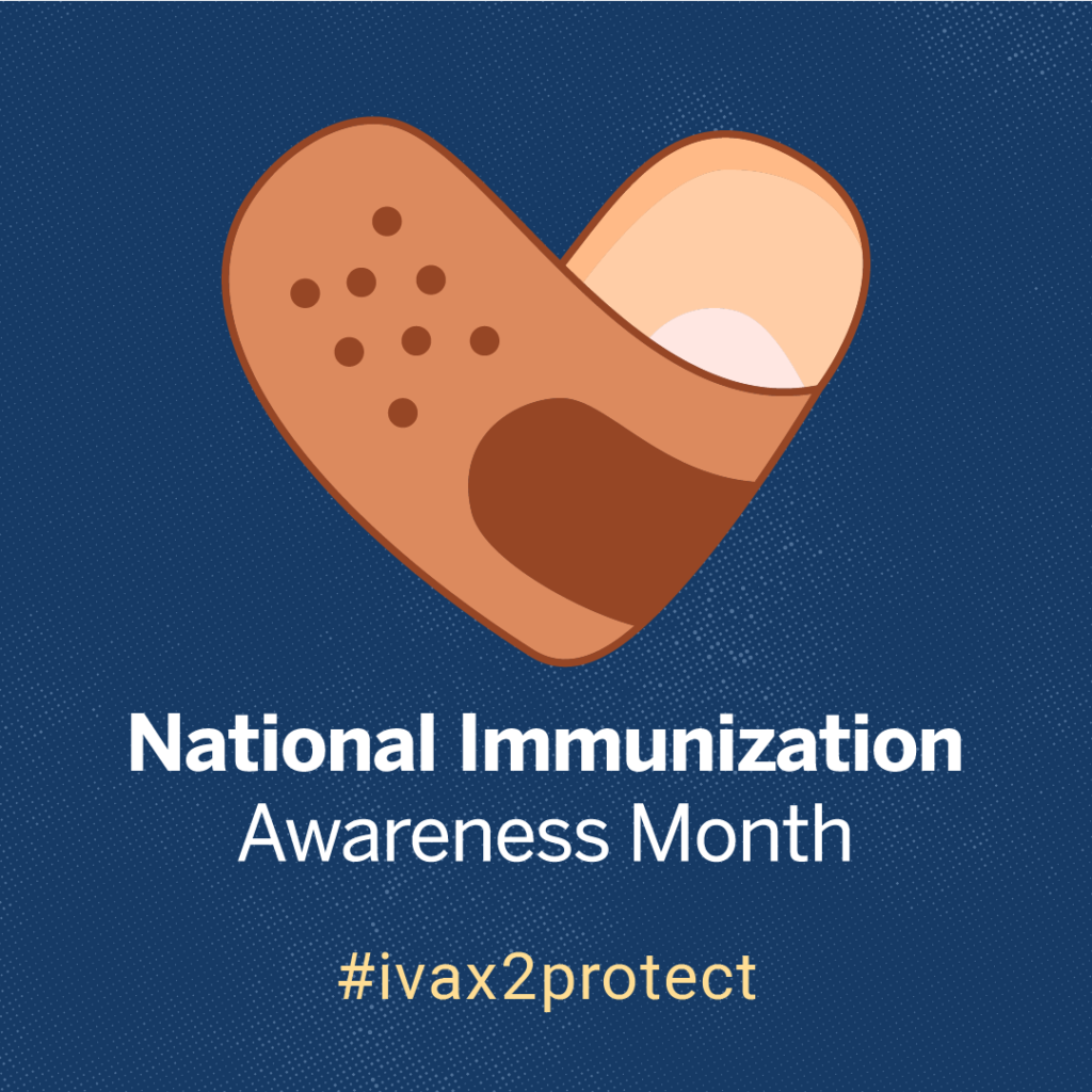 August is National Immunization Awareness Month i2i Population Health